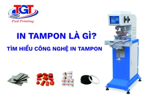 In tampon là gì? Tìm hiểu công nghệ in tampon