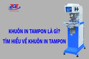 Khuôn in tampon là gì? Tìm hiểu về khuôn in tampon