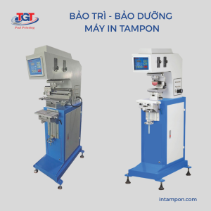 Bảo trì - bảo dưỡng máy in Tampon